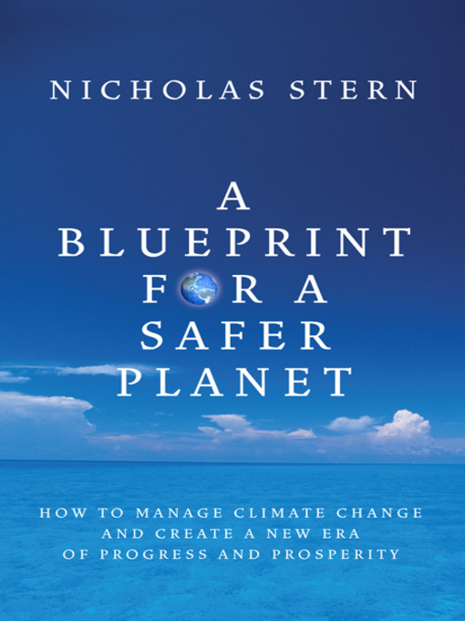 A Blueprint for a Safer Planet (eBook): How to Manage Climate Change and Create a New Era of Progress and Prosperity